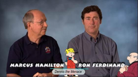 Marcus Hamilton and Ron Ferdinand, Dennis the Menace